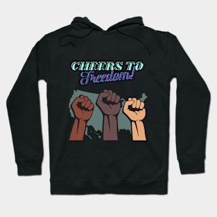 Cheers to Freedom Hoodie